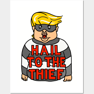 HAIL TO THE THIEF! Posters and Art